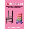 KNYGA Marc Campbell I Love My Queer Kid