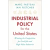 KNYGA Marc Fasteau Industrial Policy for the United States