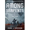 KNYGA Marc J Gregson Among Serpents