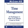 KNYGA Marc Mancini Time Management: 24 Techniques to Make Each Minute Count at Work