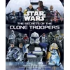 KNYGA Marc Sumerak Star Wars: The Secrets of the Clone Troopers