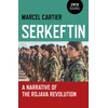 KNYGA Marcel Cartier Serkeftin: A Narrative of the Rojava Revolution
