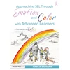 KNYGA Marcia Brennan Approaching SEL Through Emotion and Color with Advanced Learners