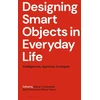 KNYGA Marco C Rozendaal Designing Smart Objects in Everyday Life