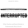 KNYGA Marcus Bell Whiteness Interrupted