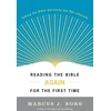 KNYGA Marcus J Borg Reading the Bible Again for the First Time