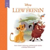 KNYGA Mared Llwyd Disney Agor y Drws: Y Llew Frenin