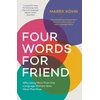 KNYGA Marek Kohn Four Words for Friend