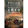KNYGA Marek Tadeusz Lalowski Polish Eyewitnesses to Napoleon's 1812 Campaign