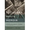 KNYGA Margaret K Nelson Sociology Meets Memoir