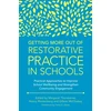 KNYGA Margaret Thorsborne Getting More Out of Restorative Practice in Schools