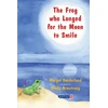 KNYGA Margot Sunderland Frog Who Longed for the Moon to Smile