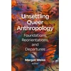 KNYGA Margot Weiss Undifferentiated Unsettling Queer Anthropology