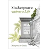 KNYGA Margreta De Grazia Shakespeare Without a Life