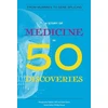 KNYGA Marguerite Vigliani M. D. Story of Medicine in 50 Discoveries