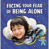 KNYGA Mari C Schuh Facing Your Fear of Being Alone