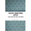 KNYGA Mariana S Mendes Delayed Transitional Justice