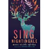KNYGA Marie Helene Poitras Sing, Nightingale