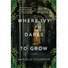 KNYGA Marielle Thompson Where Ivy Dares to Grow