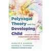 KNYGA Marilyn R Sanders Polyvagal Theory and the Developing Child