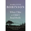 KNYGA Marilynne Robinson When I Was A Child I Read Books