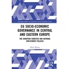 KNYGA Mario Munta EU Socio-Economic Governance in Central and Eastern Europe