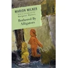 KNYGA Marion Blackett Milner Bothered By Alligators
