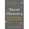 KNYGA Marissa King Social Chemistry