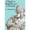 KNYGA Mark Alznauer Hegel on Tragedy and Comedy