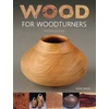 KNYGA Mark Baker Wood for Woodturners (Revised Edition)