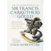 KNYGA Mark Bryant Picture Politics of Sir Francis Carruthers Gould