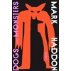 KNYGA Mark Haddon Dogs and Monsters