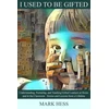KNYGA Mark Hess I Used to be Gifted