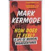 KNYGA Mark Kermode How Does It Feel?