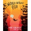 KNYGA Mark Kurlansky World Without Fish