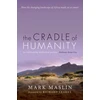 KNYGA Mark Maslin Cradle of Humanity