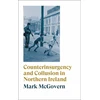 KNYGA Mark Mcgovern Counterinsurgency and Collusion in Northern Ireland