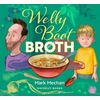 KNYGA Mark Mechan; Mark Mechan; Waverley Books Welly Boot Broth