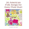 KNYGA Mark Phillips 20 American Folk Songs for Easy Flute Duet