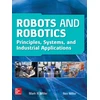 KNYGA Mark R Miller Robots and Robotics: Principles, Systems, and Industrial Applications