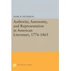 KNYGA Mark R Patterson Authority, Autonomy, and Representation in American Literature, 1776-1865