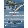 KNYGA Mark Stille US Navy Ships vs Japanese Attack Aircraft