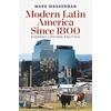 KNYGA Mark Wasserman Modern Latin America Since 1800