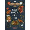 KNYGA Markelle Grabo Call Forth a Fox