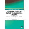 KNYGA Maroula Joannou Life and Turbulent Times of Clara Dorothea Rackham