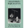 KNYGA Martha Albertson Fineman Illusion of Equality