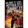 KNYGA Martha Carr Big, Bad Mother Dwarf'er