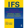 KNYGA Martha Sweezy Innovations and Elaborations in Internal Family Systems Therapy