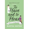 KNYGA Martha Waters To Have and to Hoax
