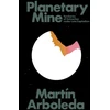 KNYGA Martin Arboleda Planetary Mine